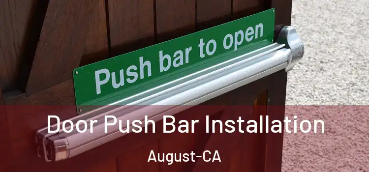 Door Push Bar Installation August-CA